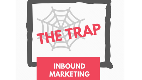 Inbound Marketing Trap